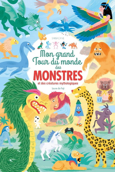 mon grand tour du monde des monstres et des créatures mythologiques